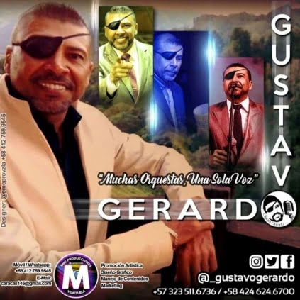 Gustavo Adolfo Gerardo González, artísticamente conocido como Gustavo Gerardo: cantante y compositor. Nació en Caracas, Venezuela, el 12 de septiembre de 1972