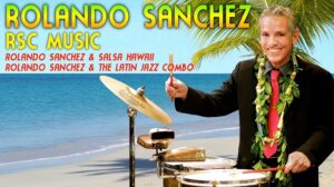 Rolando Sanchez desde Honolulu – Hawaii