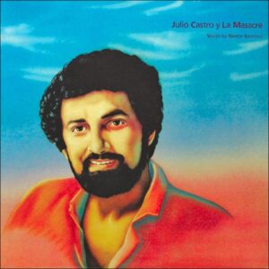 En 1984 la Fania editó en Puerto Rico el clásico álbum Julio Castro y La Masacre con Nestor Sánchez en la impecable voz principal