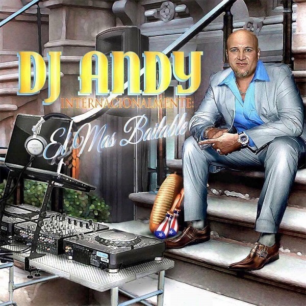 DJ. Andy el mas Bailable de New York