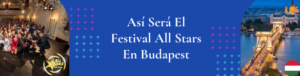 Banner fondo azul con imagen del puente Cadenas y los miembros del Festival All Stars en Budapest