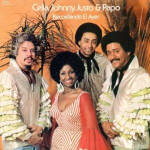 Celia, Johnny, Justo & Papo Recordando El Ayer 1976