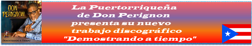La Puertorriqueña de Don Perignon presenta su nuevo trabajo discográfico Demostrando a tiempo