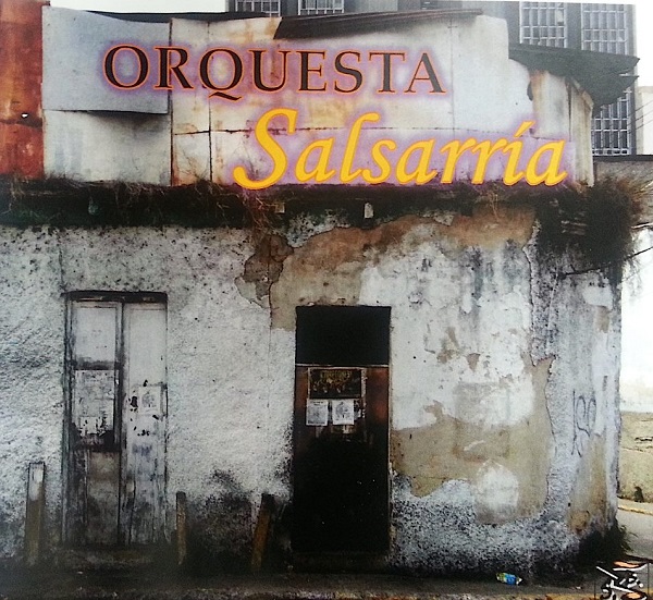 Orquesta Salsarria.