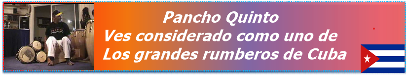 Pancho Quinto es considerado como uno de los grandes rumberos de Cuba