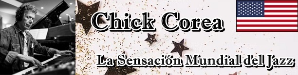 Chick Corea thubnails - Norte America - Junio 2017