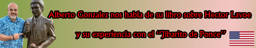 Alberto Gonzalez and Hector Lavoe