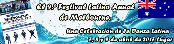 El 9.º Festival Latino Anual de Melbourne. Una Celebración de la Danza Latina 7, 8 y 9 de abril de 2017 thubnails - Europa - Abril 2017
