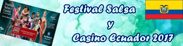 Festival Salsa y Casino Ecuador 2017 thubnail - Latino America - Abril 2017