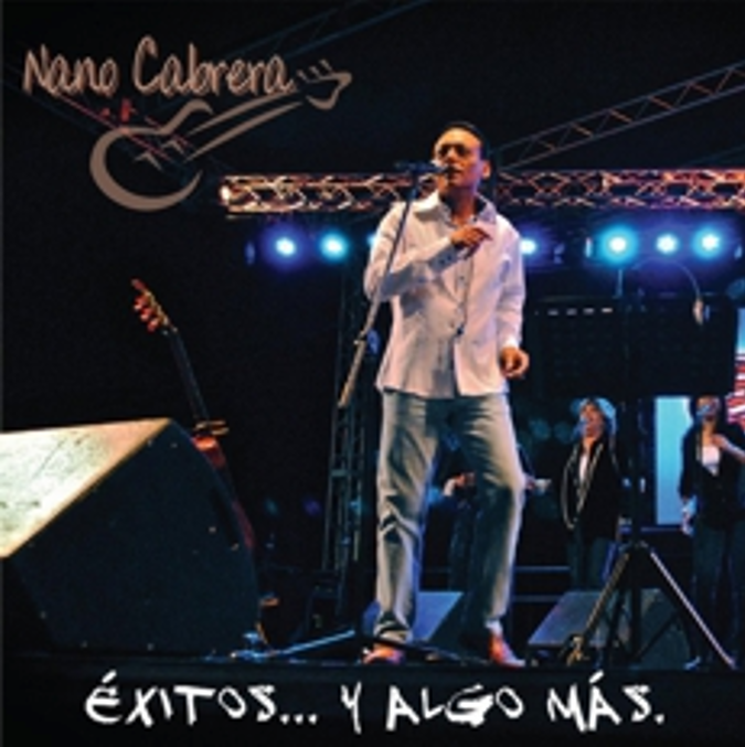 Nano Cabrera - Exitos y algo mas