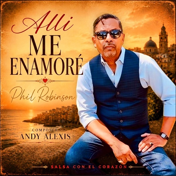 Phil Robinson une sensibilidad y tradición en su nuevo sencillo “Allí Me Enamoré”