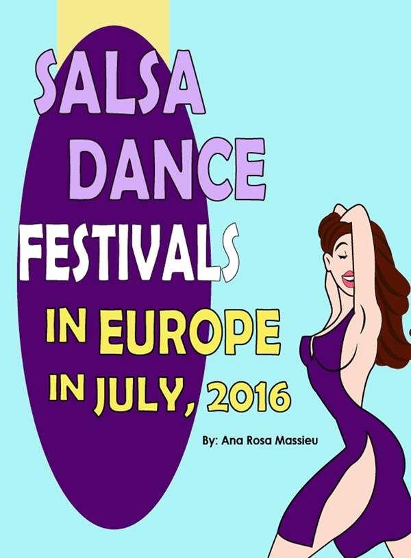 Festivales de baile de salsa en Europa – Julio De 2016